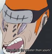 Image result for Naruto Shippuden Pain Memes