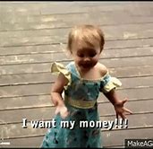 Image result for Gimme Your Money Vine