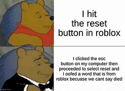 Image result for Roblox Reset Meme
