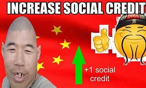 Image result for Social Credit Up Meme