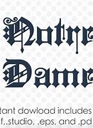 Image result for Notre Dame School Font