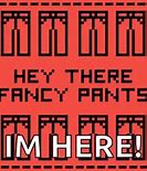 Image result for Fancy Pants Meme