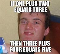 Image result for Three Plus Four Equals