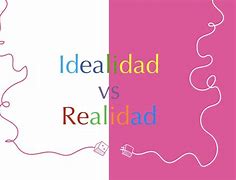 Image result for idealidad