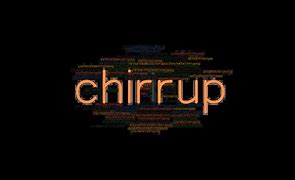 Image result for Chirrup Burd