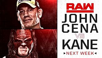 Image result for WWE John Cena vs Kane