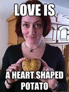 Image result for Potato Love Meme