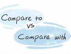Image result for Compare Two Things