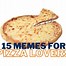 Image result for Old Street Pizza Meme