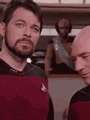 Image result for Star Trek the Next Generation Picard and Riker Memes