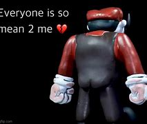 Image result for Everyone Is Mean to Me Meme
