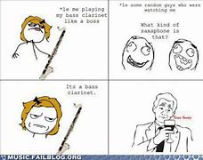 Image result for Bass Clarinet Memes