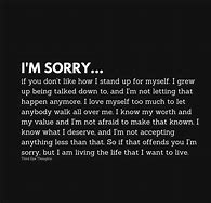 Image result for I M Sorry I M Worth Less