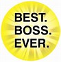 Image result for Best Boss Ever Award Meme