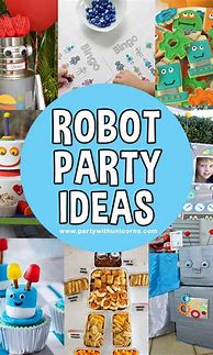 Image result for Robot Birthday Party