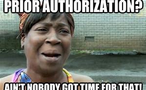 Image result for Authorization Meme