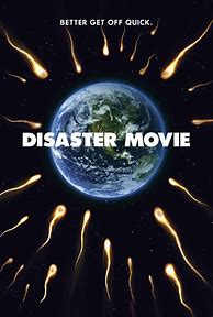 Image result for Disaster Film 2012