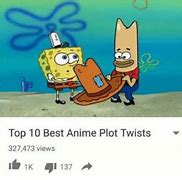 Image result for Top 10 Anime Twist Memes