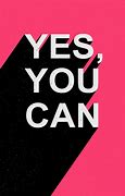 Image result for Yes You Can HD Image