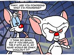 Image result for Brinky Pinky and the Brain