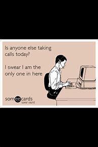 Image result for Angry Call Center Meme