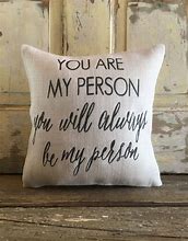 Image result for You Are My Person Meme