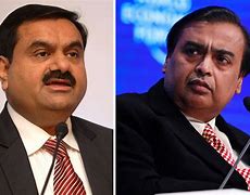 Image result for Gautam Adani and Mukesh Ambani