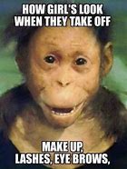 Image result for Permanent Makeup Memes