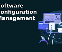 Image result for Software Development Configuration Management