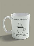 Image result for Coffee Mug Quotes Funny