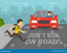 Image result for Don't Run On the Road