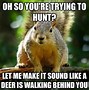 Image result for Funny Dove-Hunting Memes