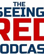 Image result for Seeing Red Podcast