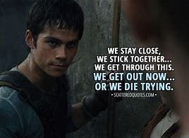 Image result for Maze Runner Character Quotes