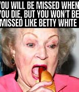 Image result for Dancing Betty White Meme