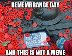 Image result for Remembrance Day Meme
