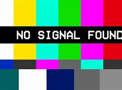 Image result for No Signal Box