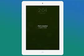 Image result for Apple iPad Is Disabled