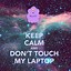 Image result for Girly Wallpaper Don't Touch My Tablet