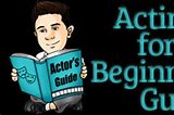 Image result for Acting Tips for Beginners