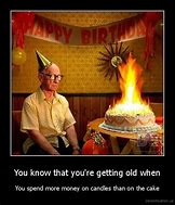 Image result for Happy Birthday You're Old Meme