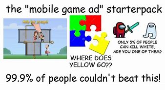 Image result for Mobile Game Ad Memes