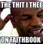 Image result for Mike Tyson I Love You Meme