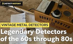 Image result for Vintage Metal Detectors