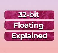 Image result for 32-Bit Float Lav