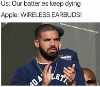 Image result for Dying AirPod Sound Meme