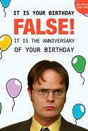 Image result for Dwight Schrute Birthday Meme