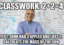 Image result for School Maths Problem Meme