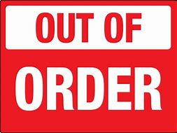 Image result for Out of Order CR Sign