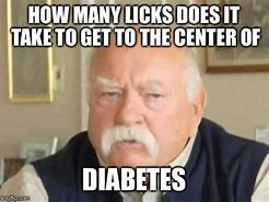 Image result for Diabetes Meme